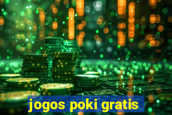 jogos poki gratis